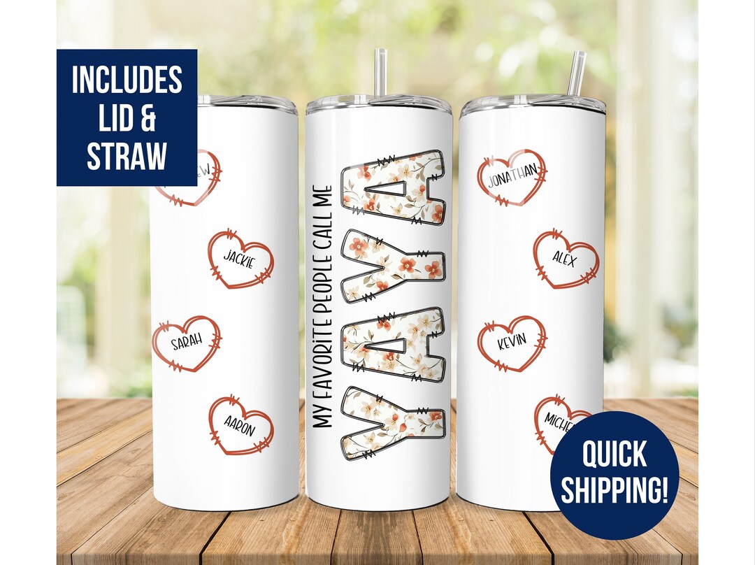 Custom Yaya Tumbler With Kids Names, My Favorite People Call Me Yaya