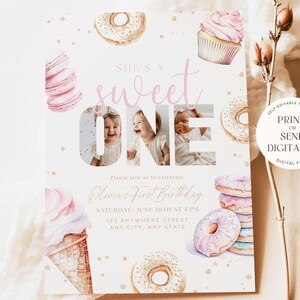 May include: A pink and white first birthday invitation with a donut, cupcake, and ice cream cone design. The invitation says "She's a sweet one" and includes a photo of a baby girl. The text says "Please join us to celebrate Olivia's First Birthday, Saturday, June 26th at 4 PM, 123 Anywhere Street, Any City, Any State."
