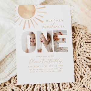 May include: A birthday invitation with a sun graphic and the text "our little sunshine is ONE." The invitation includes three photos and details for Olivia's First Birthday.