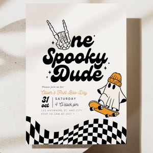 May include: A rectangular invitation card featuring the text One Spooky Dude, a skeleton hand making a peace sign, and a ghost wearing an orange beanie on a skateboard. The bottom border has a black and white checkered pattern with wavy lines.