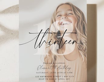 May include: A birthday invitation with a photo of a girl smiling with the word "thirteen" in a white font over her face. The text on the invitation reads "Please join us to celebrate Olvin's 13th Birthday Saturday, June 16th at 4 PM 123 Anywhere Street | Any City RSVP to Sam by April 1st".