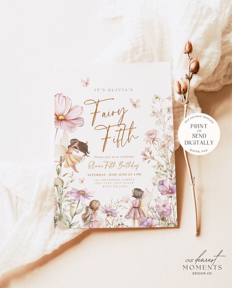 May include: A printable invitation for a girl's fifth birthday party. The invitation features a floral design with fairies and butterflies. The text on the invitation reads "It's Olivia's Fairy Fifth" and includes details about the party, such as the date, time, and location. The invitation also includes the text "Our Dearest Moments Design Co."
