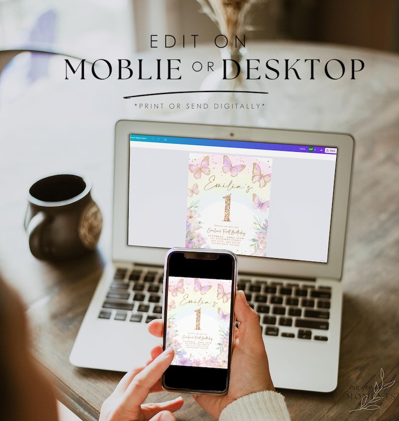 May include: A laptop and smartphone displaying a digital invitation for a first birthday. The invitation features a pastel rainbow background, butterflies, and the text "Emilia's 1st Birthday". The text "Edit on Mobile or Desktop" is at the top.