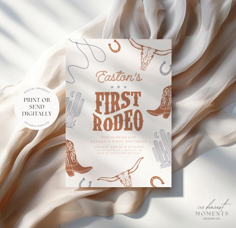 May include: A rodeo-themed invitation with the text "Easton's First Rodeo" in brown. The design includes illustrations of cowboy boots, a bull skull, horseshoes, and cacti. The invitation is a digital product, ready to print or send digitally.