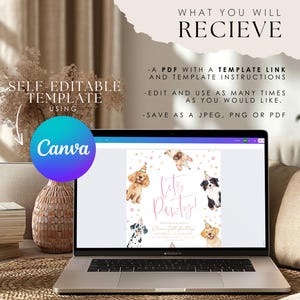 May include: A laptop displays a party invitation template with watercolor illustrations of dogs wearing party hats. The text on the invitation reads "Let's Party!" and includes the party details. The screen also shows the Canva logo and text: "Self Editable Template Using Canva."