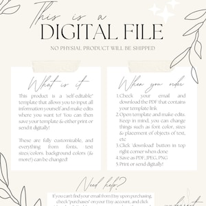 May include: A digital file download for a customizable template. The text reads "This product is a 'self-editable' template that allows you to input all information yourself and make edits where you want to! You can then save your template & either print or send it digitally! These are fully customizable, and everything from fonts, text sizes/colors, background colors (& more!) can be changed!" and "When you order 1. Check your email and download the PDF that contains your template link 2. Open template and make edits. Keep in mind, you can change things such as font color, sizes & placement of objects of text, etc 3. Click 'download' button in top right corner when done 4. Save as PDF, JPEG, PNG 5. Print or send digitally!" and "Need help? If you can't find your email from Etsy upon purchasing, check 'purchases' on your Etsy account, and click 'download'. Feel free to contact our shop if you need any help with your order!" and "our dearest MOMENTS".