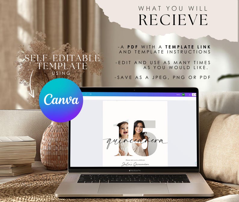 May include: A laptop displays a quincea&ntilde;era invitation template. The screen shows a photo of a young woman and the number 15. The text on the screen reads "quincea&ntilde;era". The image also includes the Canva logo and text that says "What you will receive".