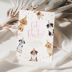 May include: A party invitation featuring watercolor illustrations of various dog breeds wearing party hats. The text "Let's Pawty!" is written in pink script. The invitation includes details for a birthday celebration.