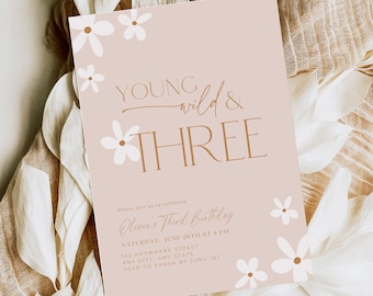 Wild and Three Birthday Invitation 3rd Birthday Invitation for Girl Daisy Third Birthday Invitation For Girl Boho Young Wild and Three Girl
