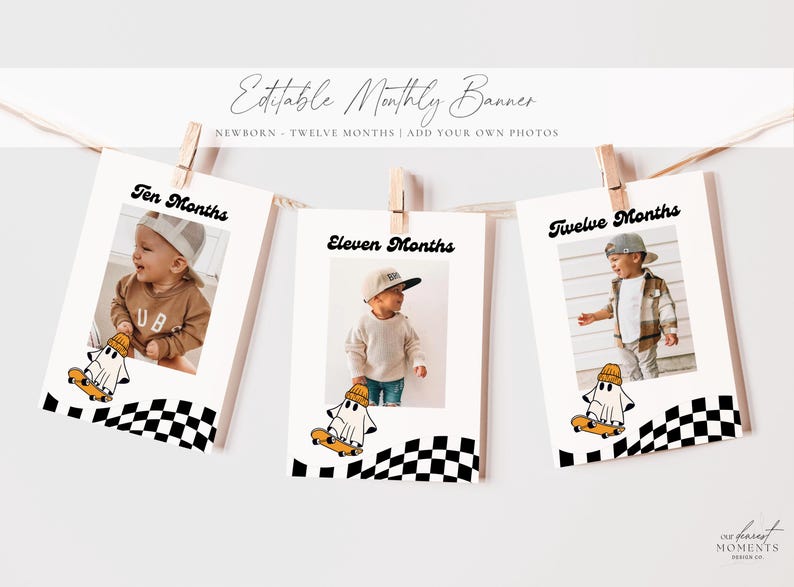 May include: Editable monthly banner with a ghost on a skateboard design. The banner includes three photo frames with the words "Ten Months", "Eleven Months", and "Twelve Months" printed on them. Each frame has a photo of a baby in it.