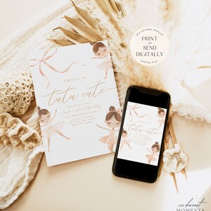 May include: A light-colored invitation with the text "Emilia is tutu cute" and illustrations of ballerinas. The invitation includes event details and the option to print or send digitally. A smartphone displays the same design.