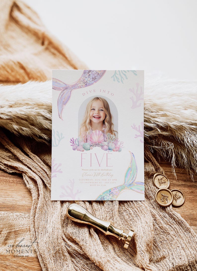 May include: A mermaid-themed birthday invitation with a watercolor background. The invitation features a mermaid tail, seashells, and coral. The text on the invitation reads "Dive Into Five" and includes the birthday girl's name and party details.