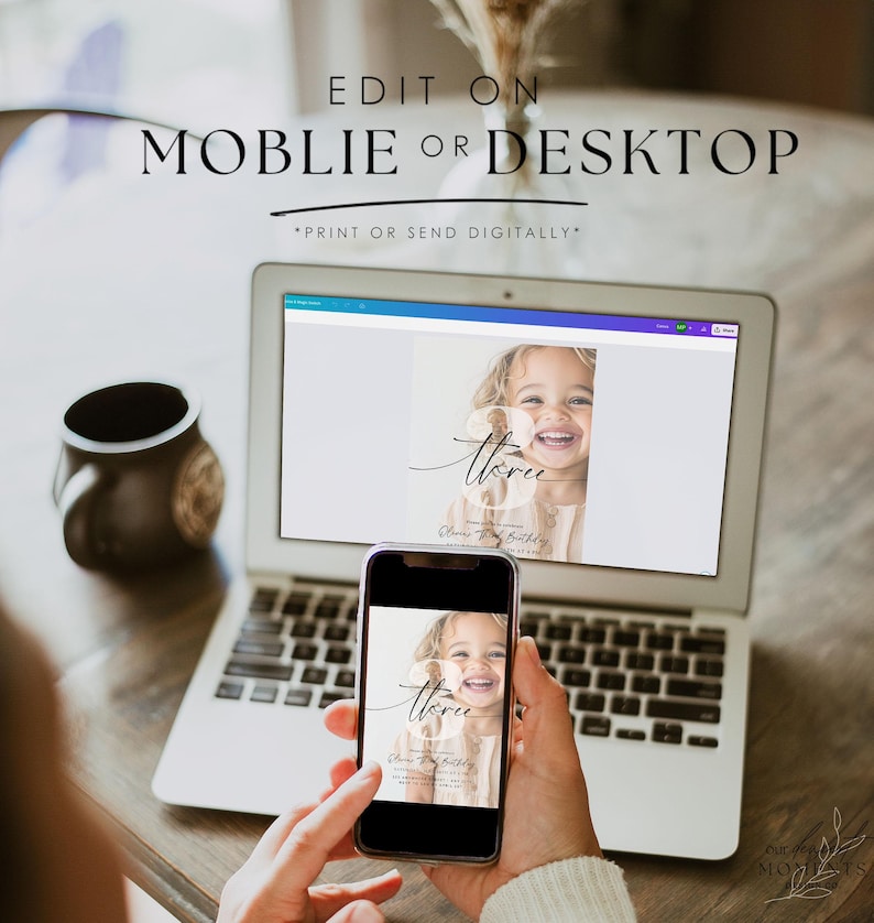 May include: A laptop and a smartphone displaying a digital birthday invitation with a photo of a young girl. The invitation is for a third birthday and features the text "Three" in a cursive font. The text "Edit on Mobile or Desktop" is displayed above the laptop.