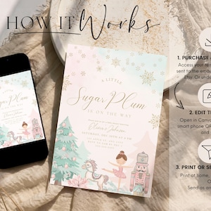 May include: A digital invitation with a "Sugar Plum" theme, featuring a ballerina, nutcracker, and horse illustration. The invitation is displayed on a smartphone and a printed card, with instructions for use.
