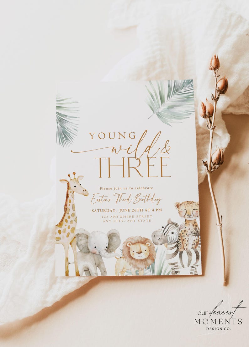 May include: A jungle-themed birthday invitation with a watercolor illustration of a giraffe, elephant, lion, zebra, and cheetah. The text reads "Young Wild & Three" and "Easton's Third Birthday".