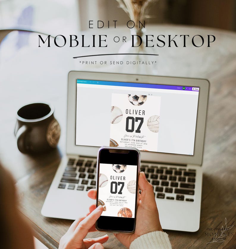 May include: A laptop and a smartphone displaying a digital birthday invitation template featuring watercolour sports balls, the name Oliver, the number 07, and event details. The text EDIT ON MOBLIE OR DESKTOP and PRINT OR SEND DIGITALLY is visible.