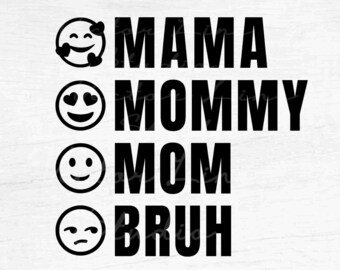 Mama Mommy Mom Bruh - Instant Digital Download - svg, png, eps, pdf, dxf files - Mom Life, Mom of Boys, Mom of Teen, Gen Z, Funny