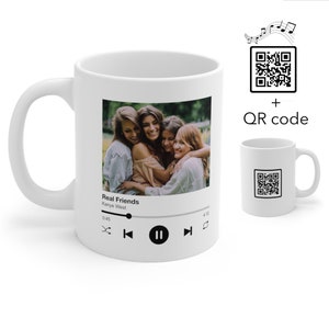 Custom Friends Gift Song Mug, Any Photo or Song, Any Playlist, Photo and Music Gift, Music Coffee Mug for Friend with Scannable QR code
