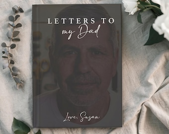 Letters to my Dad Custom Photo Journal, Loss of Father Personalized Grief Journal, Dad Memorial Gift Papa Remembrance for Grieving Notebook