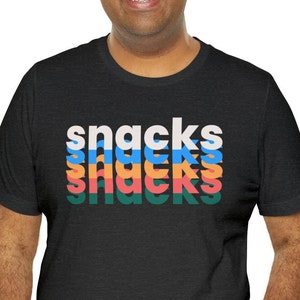 Snacks on Snacks Tshirt for Foodie, Unisex Birthday Gift for Chef or Food Lover, Funny Mom Shirt, Host or Hostess Dinner Party Gift