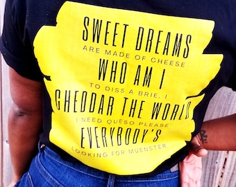 Cheese Lover Shirt, Sweet Dreams Are Made of Cheese Shirt, Gift for Foodie, Gift for Cheese Lover, Funny Foodie Shirt, Front/Back Design