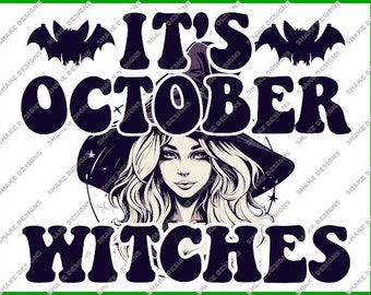 It's October Witches SVG - Witchy Halloween Design - Digital Cutting File for Spooky Crafts