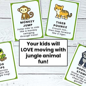 May include: Cards with jungle animal illustrations and instructions for kids' exercises. Includes a monkey, tiger, frog, and gorilla. Text reads "Your kids will LOVE moving with jungle animal fun!"
