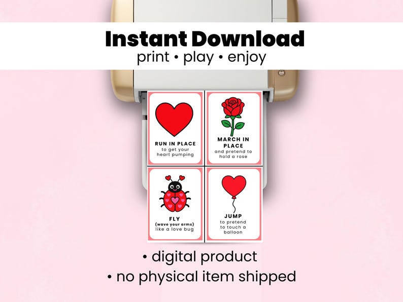 May include: A printer is shown with four cards featuring illustrations and text. The cards have a pink border and include a red heart, a rose, a ladybug, and a balloon. Text on the cards includes "Run in Place," "March in Place," "Fly," and "Jump."