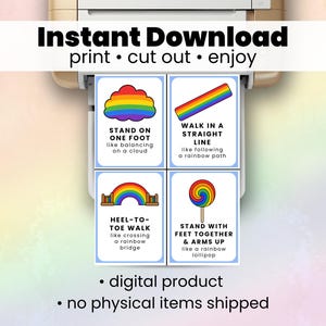 May include: A printed sheet with four cards featuring rainbow-themed illustrations and instructions. The cards read: "Stand on one foot," "Walk in a straight line," "Heel-to-toe walk," and "Stand with feet together & arms up." The text "Instant Download" is at the top.