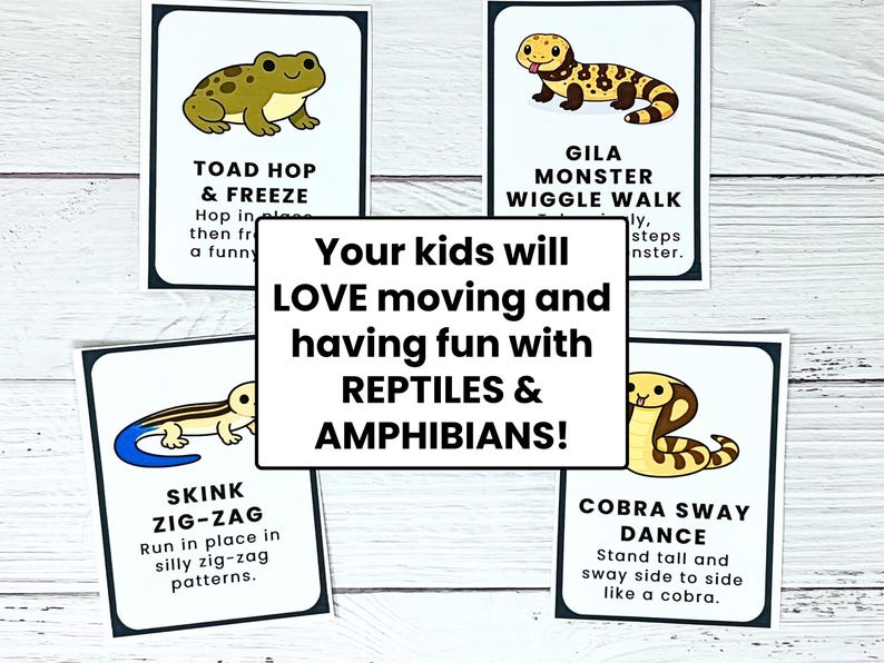 May include: A set of educational cards featuring cartoon reptiles and amphibians. Each card has a different animal with instructions for a fun movement activity. The text on the cards reads: "Toad Hop & Freeze", "Gila Monster Wiggle Walk", "Skink Zig-Zag", and "Cobra Sway Dance".