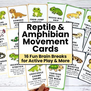 May include: A collection of 16 Reptile & Amphibian Movement Cards. Each card features a different reptile or amphibian illustration with instructions for active play. The cards are designed for fun brain breaks and active play.