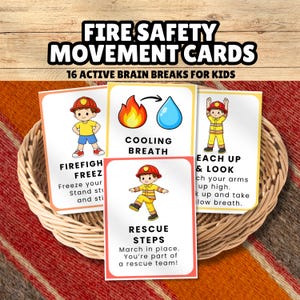 May include: A set of Fire Safety Movement Cards featuring 16 active brain breaks for kids. The cards display illustrations of children in firefighter gear, flame and water icons, and text instructions for physical movements like rescue steps.