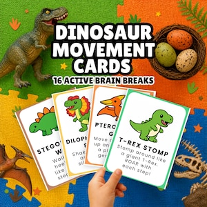 May include: A set of dinosaur movement cards with the text "DINOSAUR MOVEMENT CARDS" and "16 ACTIVE BRAIN BREAKS". The cards feature cartoon dinosaurs and instructions. A child's hand holds some cards. Dinosaur toys and eggs are also visible.