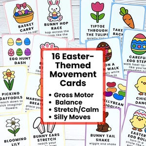 May include: A collection of 16 Easter-themed movement cards with colorful illustrations and text prompts. The cards feature activities like 'Bunny Hop Race,' 'Chick Dance,' and 'Easter Egg Roll,' promoting gross motor skills and fun.