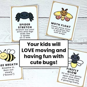 Pu&ograve; includere: Carte con esercizi a tema insetti. Le carte presentano illustrazioni di un ragno, una falena, un'ape e una lucciola, ciascuna con istruzioni per un movimento corrispondente. Il testo sulle carte recita "Spider Stretch", "Moth Float", "Bee Breath" e "Firefly Glow".