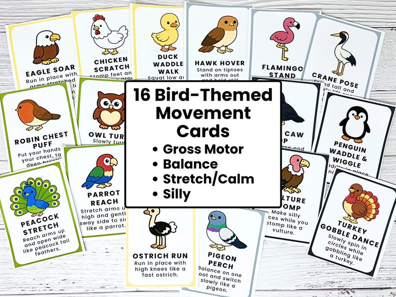 May include: A set of 16 bird-themed movement cards, each with a different bird illustration and exercise instructions. Exercises include "Eagle Soar" and "Chicken Scratch." The cards promote gross motor skills, balance, and fun activities.