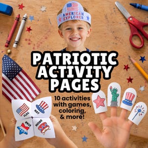 May include: A set of patriotic activity pages featuring a paper crown labeled American Explorer, a fortune teller game with flag, hat, star, and drum illustrations, and finger puppets depicting the Statue of Liberty and other symbols.
