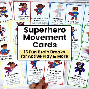 May include: Superhero movement cards with colorful illustrations of superheroes performing various actions. The cards feature phrases like "Superhero Squats" and "Wacky Villain Dance." The set includes 16 fun brain breaks for active play.