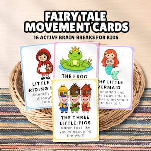 May include: A set of Fairy Tale Movement Cards featuring 16 active brain breaks for kids. The cards display colorful illustrations of characters like Little Red Riding Hood, a frog, a mermaid, and the three little pigs with descriptive text.
