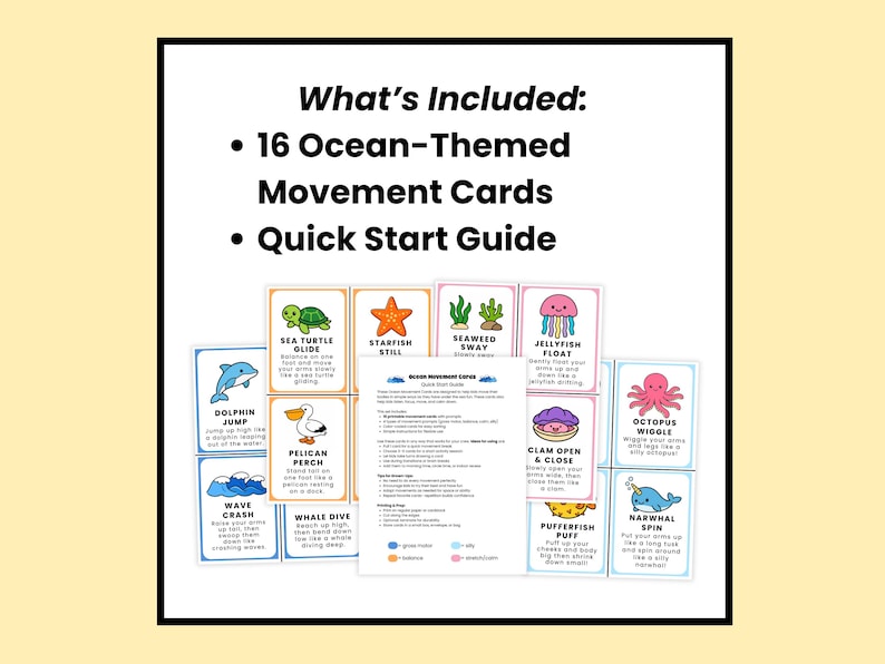 May include: A set of 16 ocean-themed movement cards and a quick start guide. Each card features a different sea creature and movement, such as a dolphin jump, starfish still, or jellyfish float. The cards are colorful and designed for children.