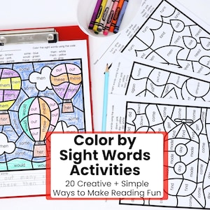 May include: A red clipboard holds a color-by-sight-words worksheet with a hot air balloon design. The image includes crayons, pencils, and additional worksheets. Text on the image reads "Color by Sight Words Activities" and "20 Creative + Simple Ways to Make Reading Fun."