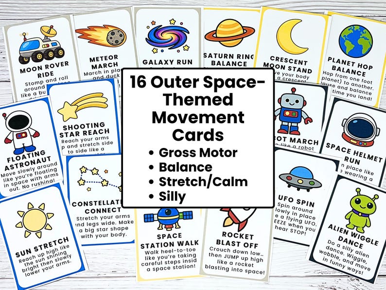 May include: A set of 16 outer space-themed movement cards. Each card features a colorful illustration and instructions for a gross motor activity, such as "Moon Rover Ride" and "Alien Wiggle Dance". The cards are designed for balance, stretching, and silly fun.