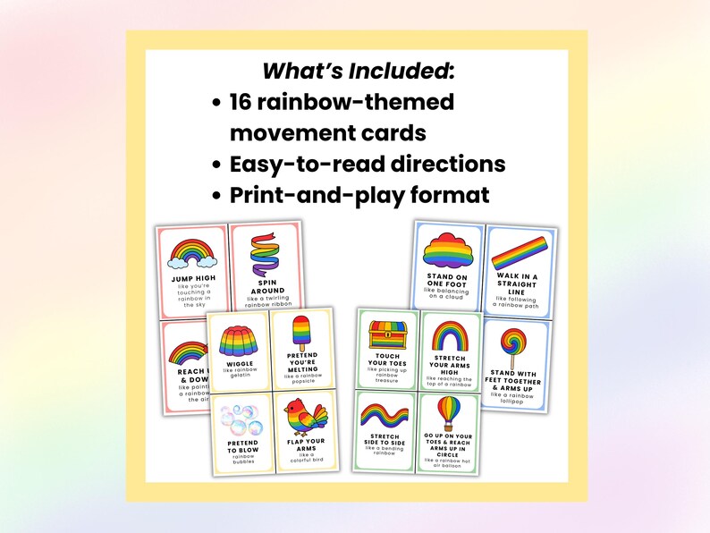 May include: A collection of 16 rainbow-themed movement cards with clear instructions, designed for print-and-play use. The cards display colourful illustrations and phrases such as "Jump High" and "Spin Around".