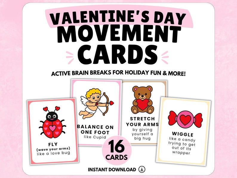 May include: Valentine's Day Movement Cards with illustrations of a ladybug, Cupid, a teddy bear, and candy. The cards are designed for active brain breaks and holiday fun. The set includes 16 cards.