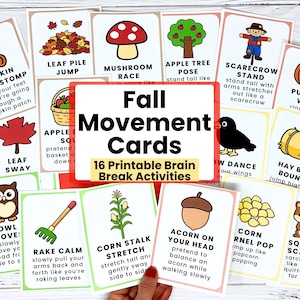 May include: A collection of 16 printable fall movement cards with illustrations and instructions. Each card features a different activity, such as "Pumpkin Patch Stomp" and "Squirrel Scamper", designed for brain breaks. The cards are rectangular with a white background.