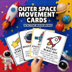 May include: A set of "Outer Space Movement Cards" with 16 active brain breaks. The cards feature space-themed illustrations, including a rocket, astronaut, and planets. A child's hand holds a card with a rocket graphic. A toy rocket and planets are also visible.