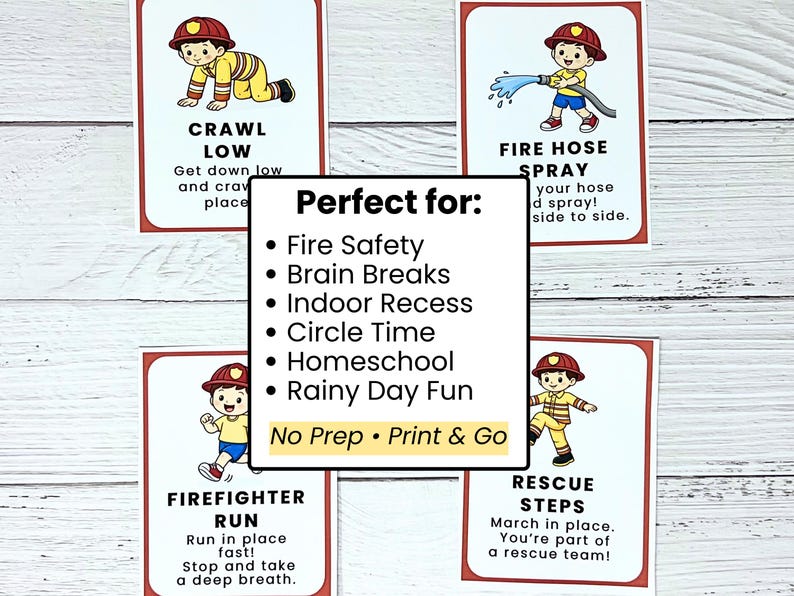 May include: Set of four educational cards with illustrations of a cartoon firefighter. Each card features a different action: Crawl Low, Fire Hose Spray, Firefighter Run, and Rescue Steps. The cards are designed for fire safety, brain breaks, and other activities.