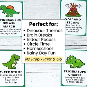 May include: Set of four dinosaur-themed activity cards with green borders. Each card features a different dinosaur illustration and action prompt: Spinosaurus, Volcano, T-Rex, and Triceratops. Text on the cards includes "No Prep Print & Go".