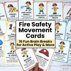 May include: A collection of colorful flashcards titled "Fire Safety Movement Cards" with illustrations of firefighters performing various actions. The cards include instructions for activities like "Firefighter Run," "Crawl Low," and "Cooling Breath."
