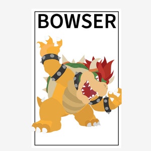 Bowser Poster, Bowser Wall Art